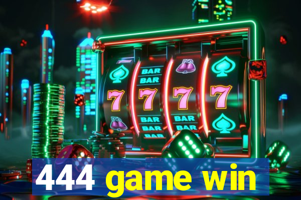 444 game win